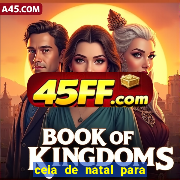 ceia de natal para 20 pessoas